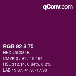 Color code: RGB 92 8 75 | qconv.com