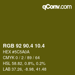 カラーコード: RGB 92 90.4 10.4 | qconv.com