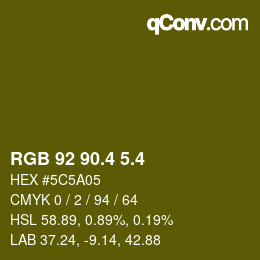 カラーコード: RGB 92 90.4 5.4 | qconv.com