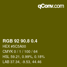 カラーコード: RGB 92 90.8 0.4 | qconv.com