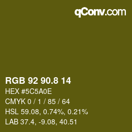 カラーコード: RGB 92 90.8 14 | qconv.com