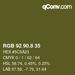 カラーコード: RGB 92 90.8 35 | qconv.com