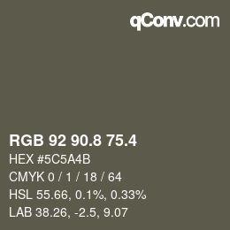 カラーコード: RGB 92 90.8 75.4 | qconv.com
