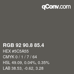 カラーコード: RGB 92 90.8 85.4 | qconv.com
