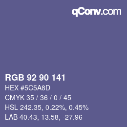 Color code: RGB 92 90 141 | qconv.com