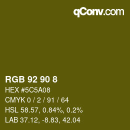 Color code: RGB 92 90 8 | qconv.com