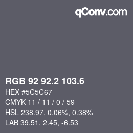 カラーコード: RGB 92 92.2 103.6 | qconv.com