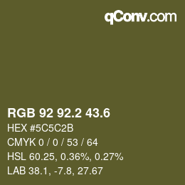 カラーコード: RGB 92 92.2 43.6 | qconv.com