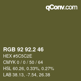 カラーコード: RGB 92 92.2 46 | qconv.com