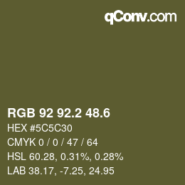 カラーコード: RGB 92 92.2 48.6 | qconv.com