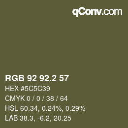 カラーコード: RGB 92 92.2 57 | qconv.com