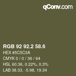 カラーコード: RGB 92 92.2 58.6 | qconv.com