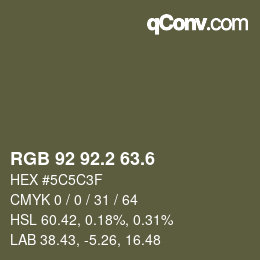 カラーコード: RGB 92 92.2 63.6 | qconv.com