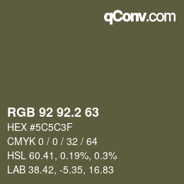 カラーコード: RGB 92 92.2 63 | qconv.com