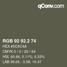 カラーコード: RGB 92 92.2 74 | qconv.com