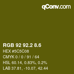 カラーコード: RGB 92 92.2 8.6 | qconv.com