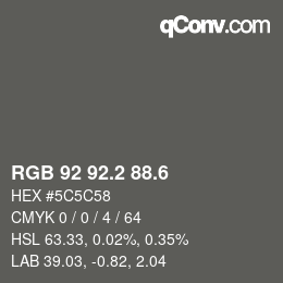 カラーコード: RGB 92 92.2 88.6 | qconv.com