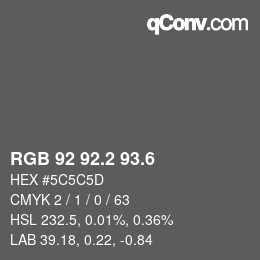 カラーコード: RGB 92 92.2 93.6 | qconv.com