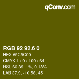 カラーコード: RGB 92 92.6 0 | qconv.com