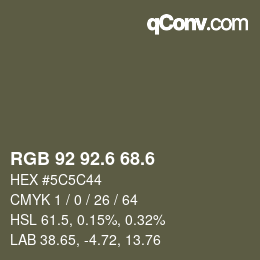 カラーコード: RGB 92 92.6 68.6 | qconv.com