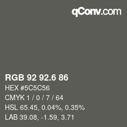 カラーコード: RGB 92 92.6 86 | qconv.com
