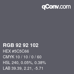 カラーコード: RGB 92 92 102 | qconv.com