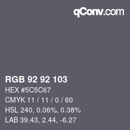 Color code: RGB 92 92 103 | qconv.com