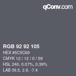 Color code: RGB 92 92 105 | qconv.com