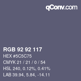 Color code: RGB 92 92 117 | qconv.com