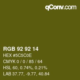 カラーコード: RGB 92 92 14 | qconv.com