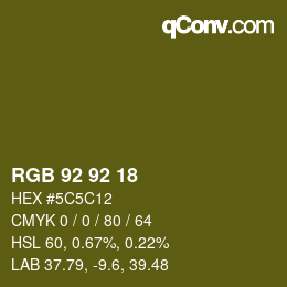 Farbcode: RGB 92 92 18 | qconv.com