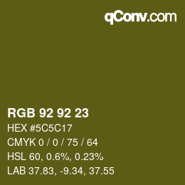 カラーコード: RGB 92 92 23 | qconv.com