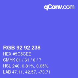 カラーコード: RGB 92 92 238 | qconv.com
