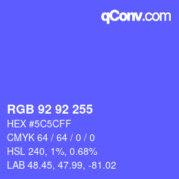 カラーコード: RGB 92 92 255 | qconv.com