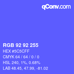 カラーコード: RGB 92 92 255 | qconv.com