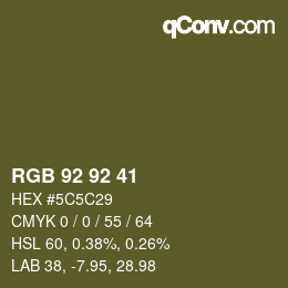 カラーコード: RGB 92 92 41 | qconv.com