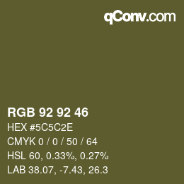 颜色代码: RGB 92 92 46 | qconv.com