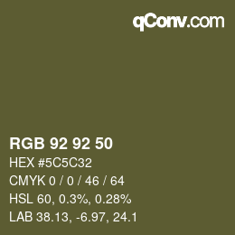 カラーコード: RGB 92 92 50 | qconv.com