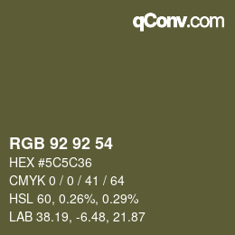 カラーコード: RGB 92 92 54 | qconv.com
