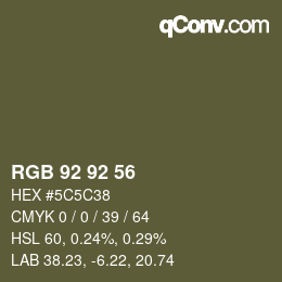 カラーコード: RGB 92 92 56 | qconv.com