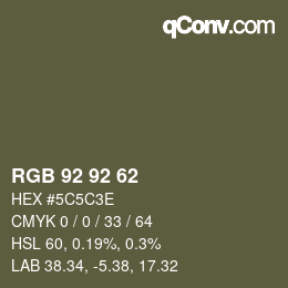 カラーコード: RGB 92 92 62 | qconv.com