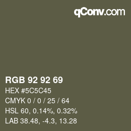 カラーコード: RGB 92 92 69 | qconv.com