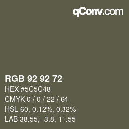 颜色代码: RGB 92 92 72 | qconv.com