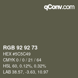 カラーコード: RGB 92 92 73 | qconv.com