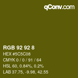 カラーコード: RGB 92 92 8 | qconv.com