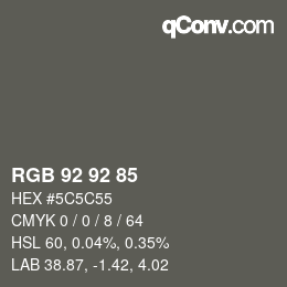 カラーコード: RGB 92 92 85 | qconv.com