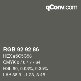 カラーコード: RGB 92 92 86 | qconv.com