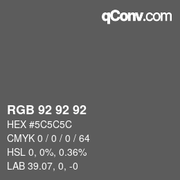 颜色代码: RGB 92 92 92 | qconv.com