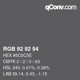 カラーコード: RGB 92 92 94 | qconv.com