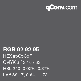カラーコード: RGB 92 92 95 | qconv.com